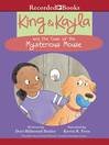 Imagen de portada para King & Kayla and the Case of the Mysterious Mouse